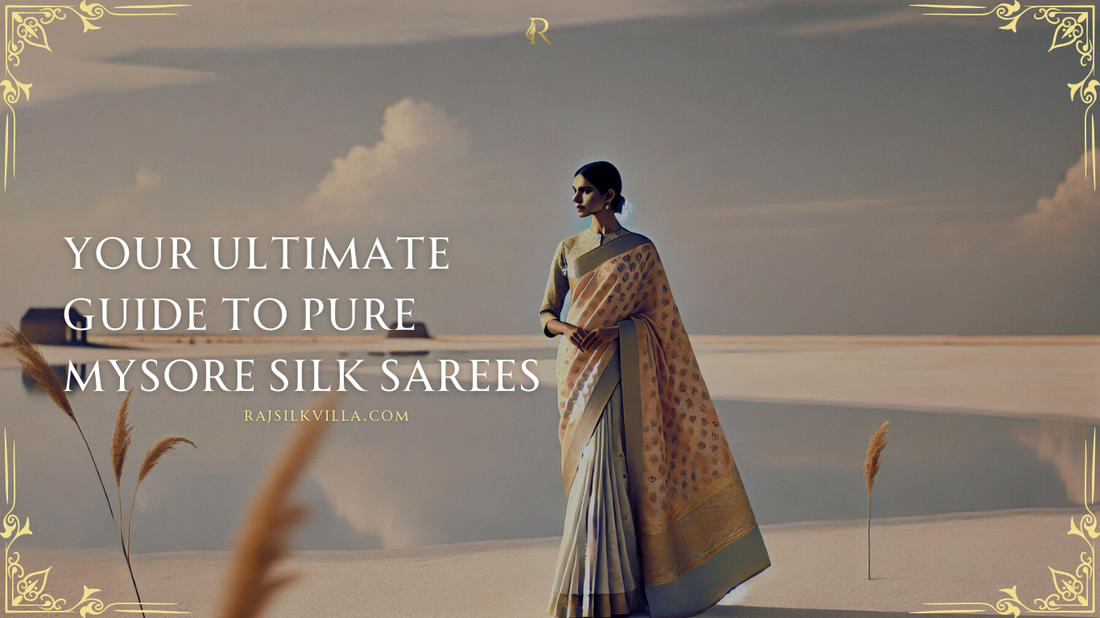 Your Ultimate Guide to Pure Mysore Silk Sarees