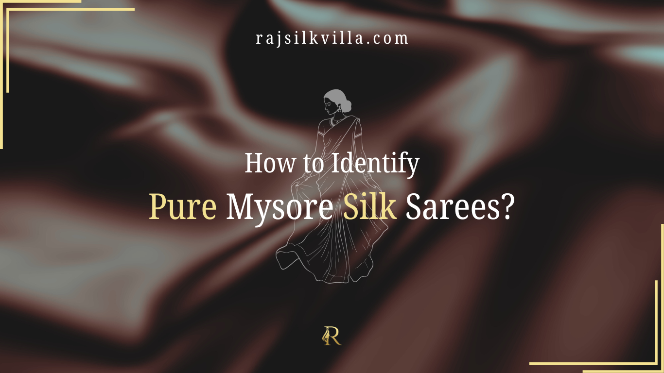 How to Identify Pure Mysore Silk Sarees? | Raj Silk Villa