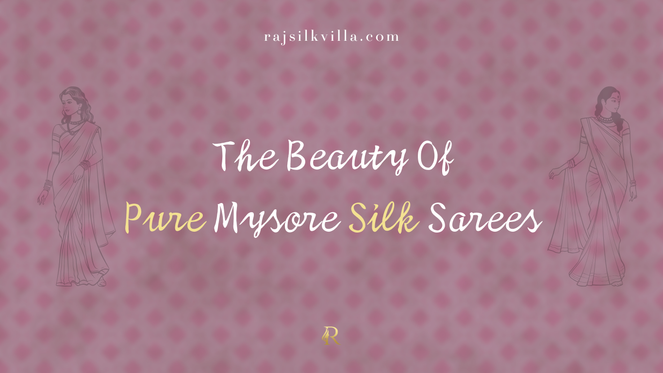 Pure Mysore Silk Sarees | Raj Silk Villa