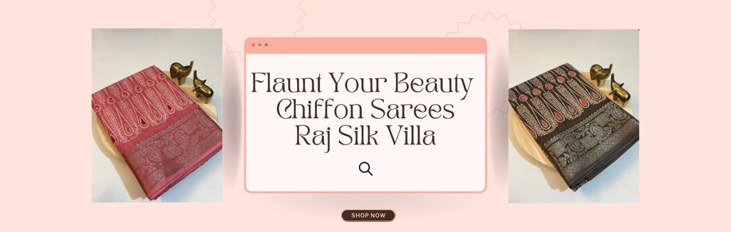 Flaunt Your Beauty with Chiffon Sarees